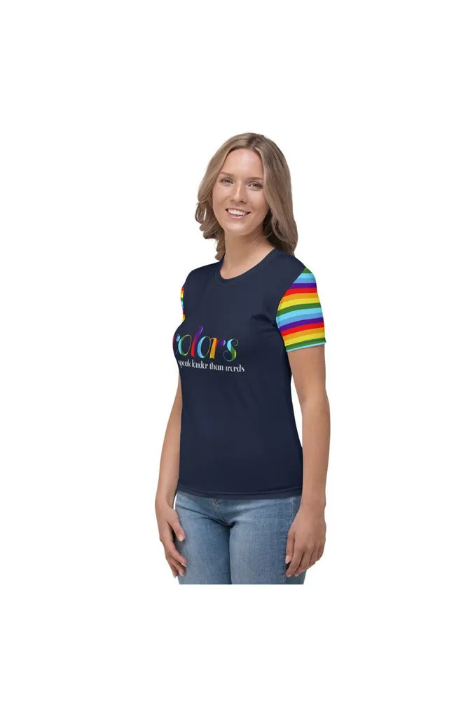 Colors Speak Women's T-shirt