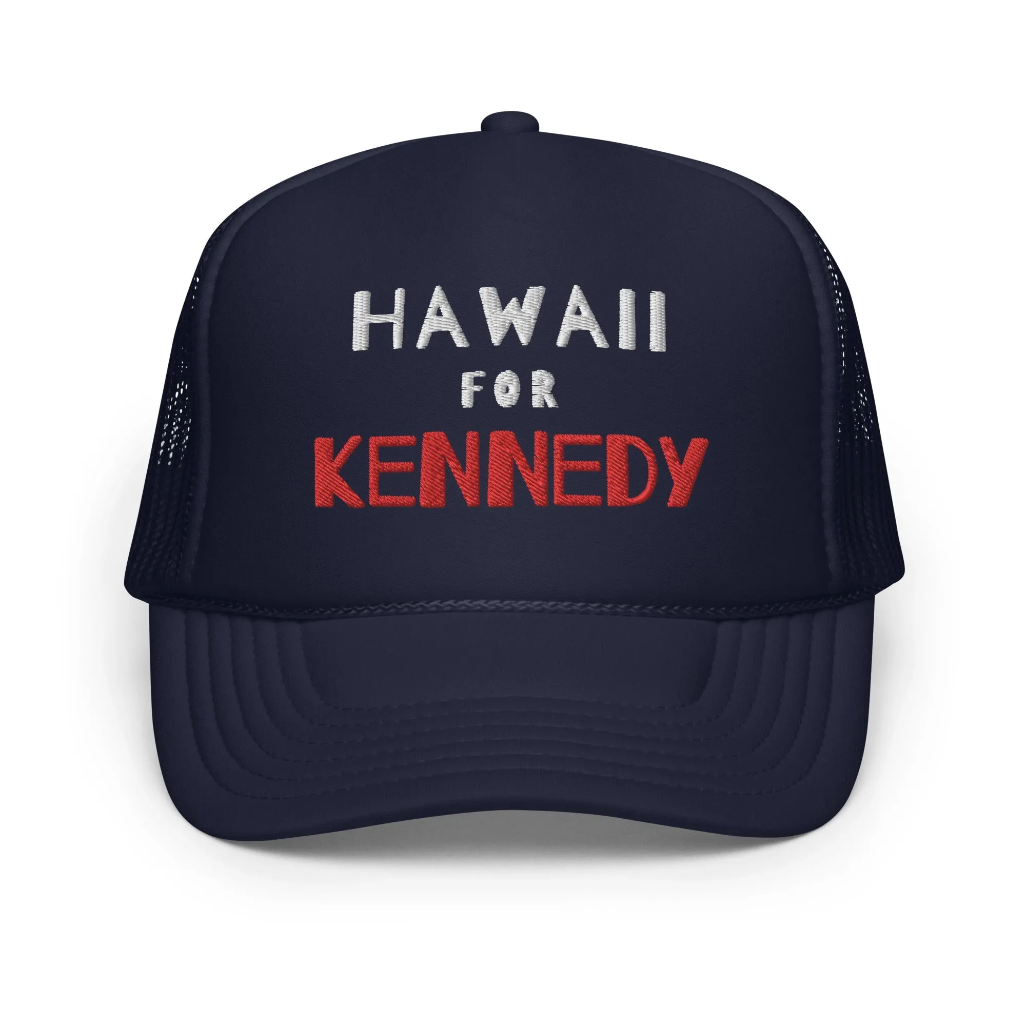 Hawaii for Kennedy Foam Trucker Hat