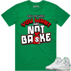 Jordan 2 Lucky Green 2s Shirt to Match - RED NOT BROKE