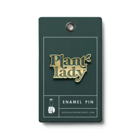 Plant Lady Enamel Pin