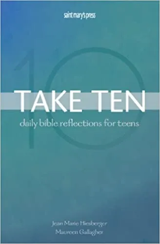 Take 10 : Daily Bible Reflections For Teens